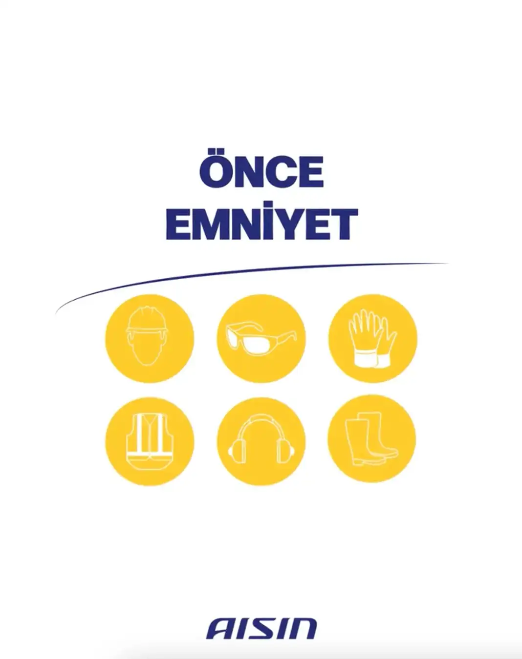 Aisin Önce Emniyet Çalışması
