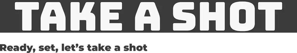 Take a Shot - Success Story